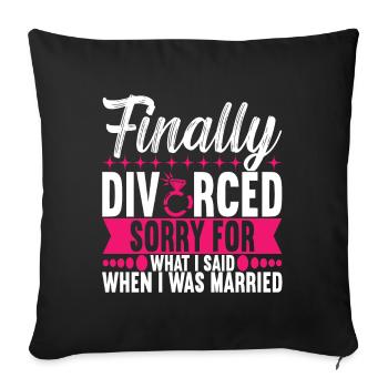 Divorce Divorced - Sofa pillow with filling 45cm x 45cm - black - Front