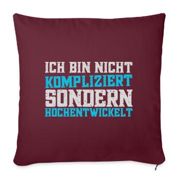 Ich bin nicht kompliziert! - Sofakissen mit Füllung 45 x 45 cm - Burgunderrot - Vorne
