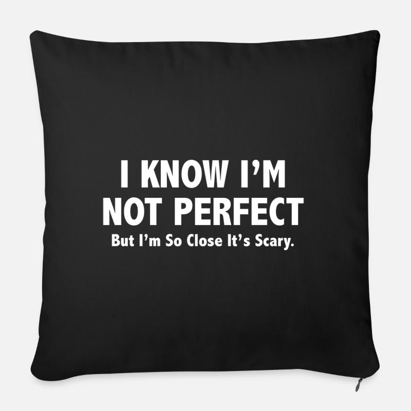 Je sais que je ne suis pas parfait - Coussin et housse de 45 x 45 cm - noir