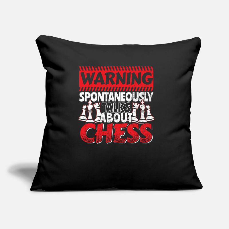 Schach Warning spontaneously talks about chess Sofakissen mit Füllung 45 x 45 cm