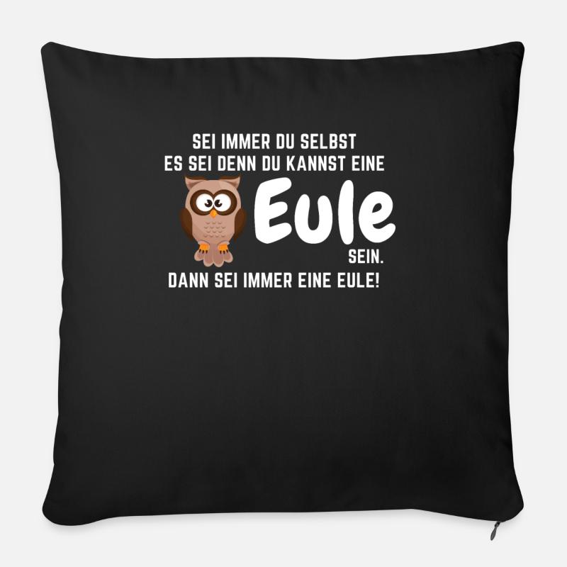 Eule Eulen Vogel Spruch Lustig Nachteule Geschenk - Sofakissen mit Füllung 45 x 45 cm - Schwarz