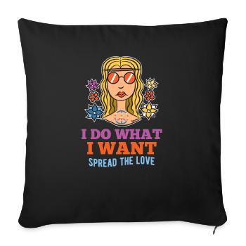 I Do What I Want Woman Girl Hippie - Sofa pillow with filling 45cm x 45cm - black - Front
