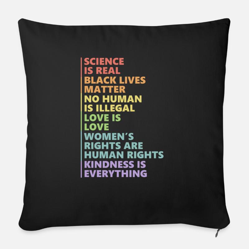 Kindness is EVERYTHING Science is Real - Sofakissen mit Füllung 45 x 45 cm - Schwarz