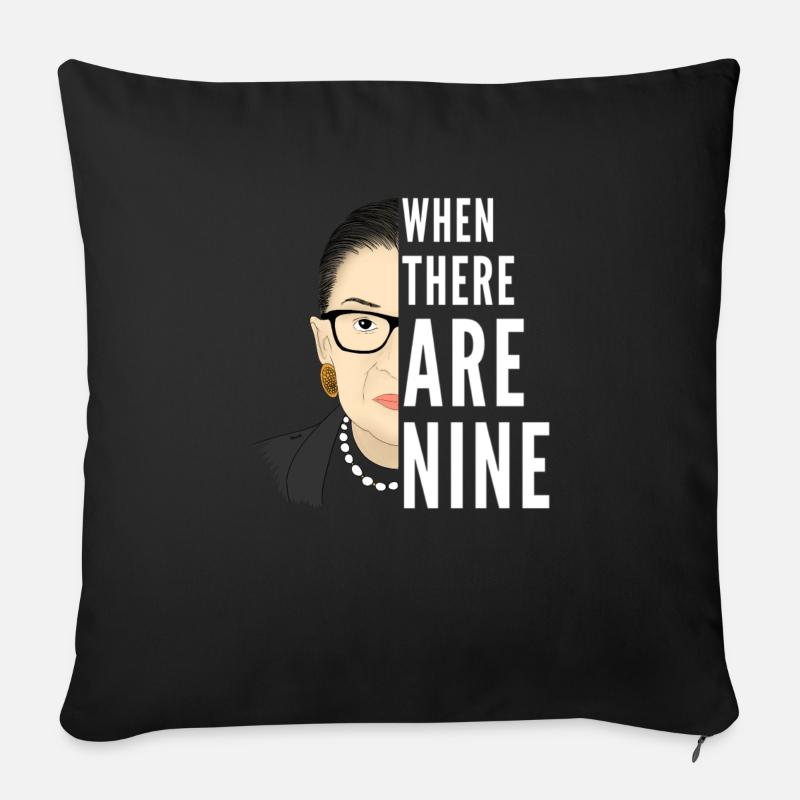 Ruth Bader Ginsburg When there are nine - Sofakissen mit Füllung 45 x 45 cm - Schwarz
