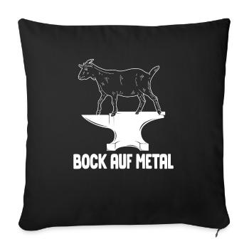 Bock Auf Metal Heavy Metal Hardrock Rock Musik - Sofakissen mit Füllung 45 x 45 cm - Schwarz - Vorne