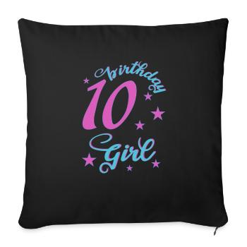 10 anniversaire fille anniversaire fille - Coussin et housse de 45 x 45 cm - noir - Devant