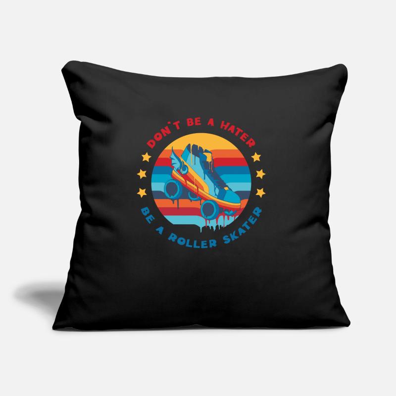 Retro Roller Skating Don't Be a Hater Be a Roller Sofa pillow with filling 45cm x 45cm