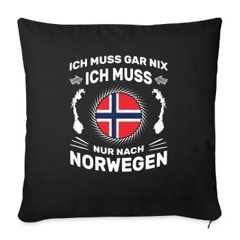 Spruch Ich muss gar nix Ich muss nur nach Norwegen - Sofakissen mit Füllung 45 x 45 cm - Schwarz - Vorne
