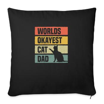 Katze Papa World s Okayest Cat Dad - Sofakissen mit Füllung 45 x 45 cm - Schwarz - Vorne