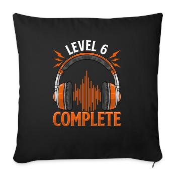 Niveau 6 Est atteint - Cadeau - Coussin et housse de 45 x 45 cm - noir - Devant