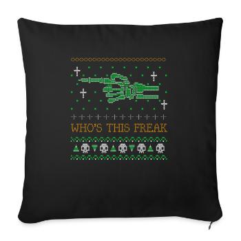 Whos This Freak Ugly Halloween 2021 Partnerlook - Sofakissen mit Füllung 45 x 45 cm - Schwarz - Vorne