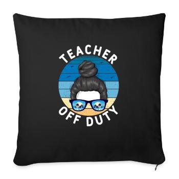 Messy Hair Bun Design Teacher Off Duty Vacation Su - Sofakissen mit Füllung 45 x 45 cm - Schwarz - Vorne