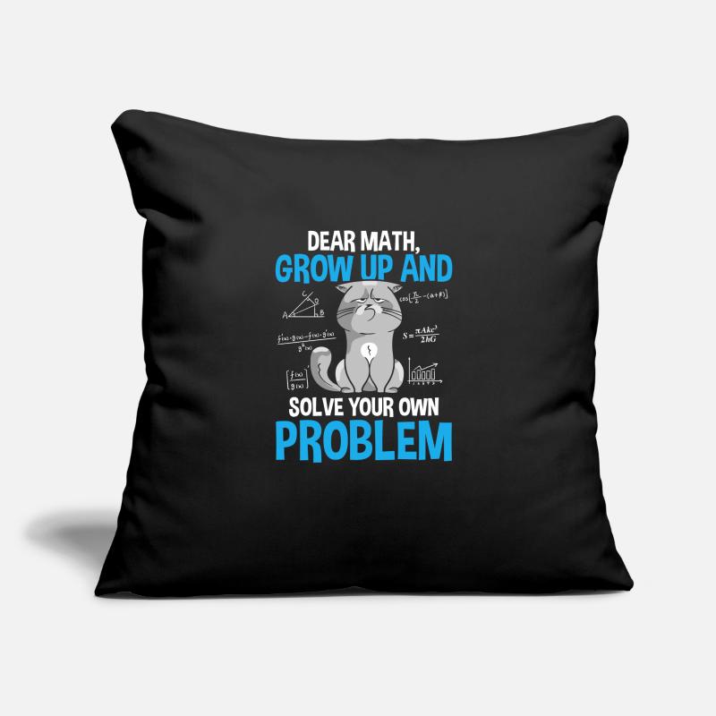 Dear Math Grow Up And Solve Your Own Problems Coussin et housse de 45 x 45 cm