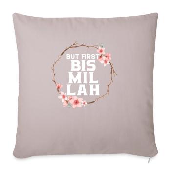 Mais d’abord Bismillah Allah Fier Islam Musulman Coran - Coussin et housse de 45 x 45 cm - taupe clair - Devant