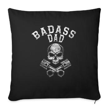 Badass Dad Cool Shirt Motif - Sofa pillow with filling 45cm x 45cm - black - Front