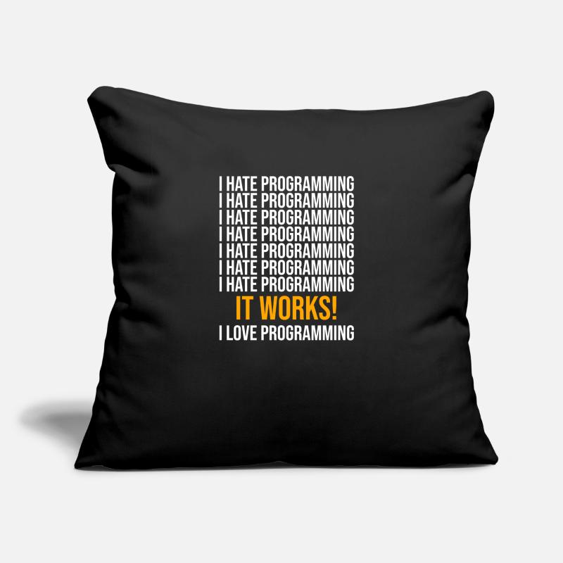 Ich hasse Programmieren - Programmierer Spruch Sofakissen mit Füllung 45 x 45 cm