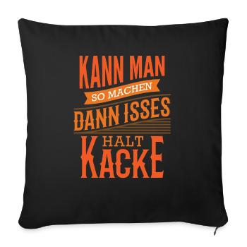 Lustige Sprüche Büro Baustelle Kann man so machen - Sofakissen mit Füllung 45 x 45 cm - Schwarz - Vorne