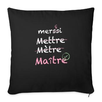 Idée pour Maitre école en fin dannée - Coussin et housse de 45 x 45 cm - noir - Devant