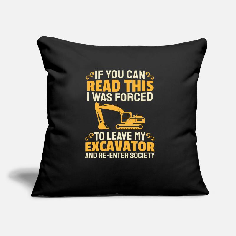 Excavators Excavator Drivers Excavator Operators Sofa pillow with filling 45cm x 45cm