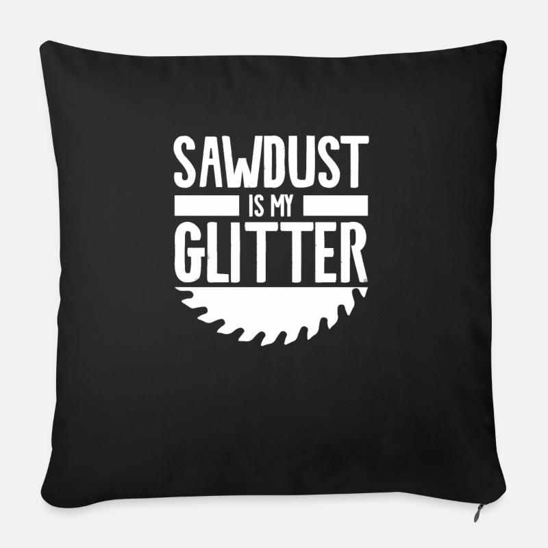 La sciure de bois est mon bois à paillettes - Coussin et housse de 45 x 45 cm - noir