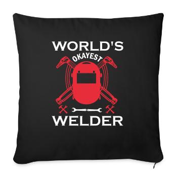 World s okayest welder 01 - Sofa pillow with filling 45cm x 45cm - black - Front