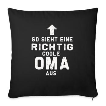 So sieht eine Richtig Coole OMA aus - Sofakissen mit Füllung 45 x 45 cm - Schwarz - Vorne