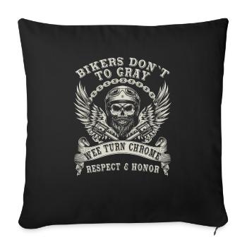 Bikers Don´t Grey Wee Turn Chrome cooles Biker - Sofakissen mit Füllung 45 x 45 cm - Schwarz - Vorne