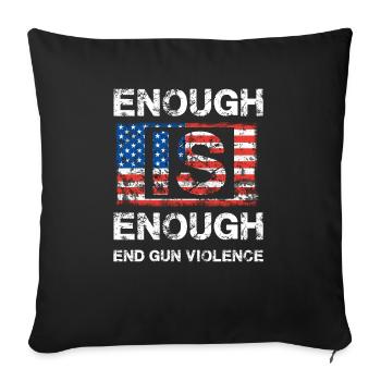 Assez, c’est assez - Mettre fin à la violence armée - Coussin et housse de 45 x 45 cm - noir - Devant