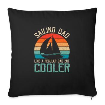 Sailing Dad - Sofa pillow with filling 45cm x 45cm - black - Front