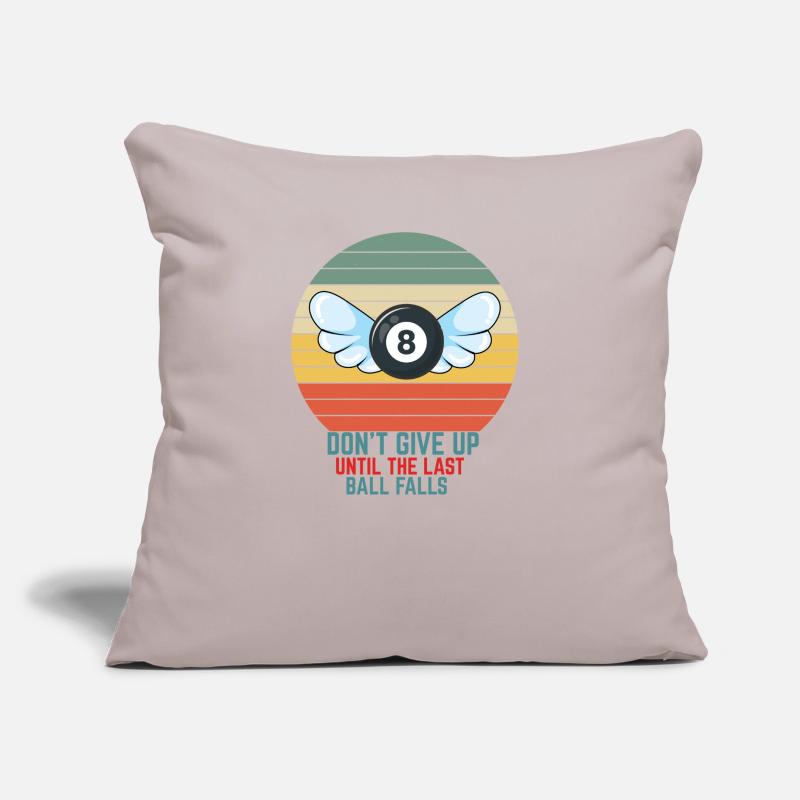 Don t Give Up Until the last ball falls billiards Sofa pillow with filling 45cm x 45cm
