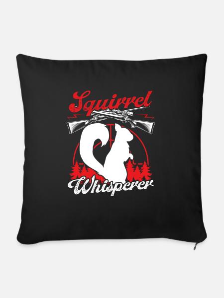 Squirrel Removal Funny Squirrel Whisperer - Sofakissen mit Füllung 45 x 45 cm - Schwarz