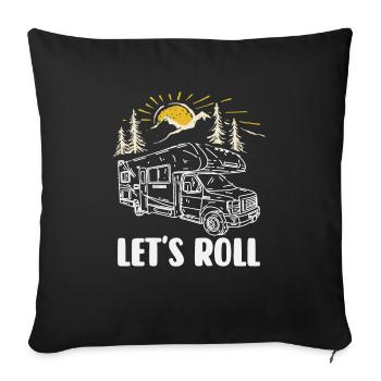 Cooles Camper, RV, Wohnmobil, Carvan Spruch Shirt - Sofakissen mit Füllung 45 x 45 cm - Schwarz - Vorne