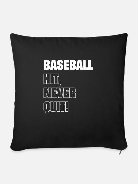 Baseball Hit Never Quit! - Sofakissen mit Füllung 45 x 45 cm - Schwarz