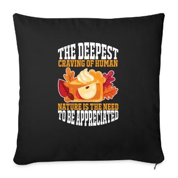 The Deepest Craving Of Human Nature Is The Need To - Coussin et housse de 45 x 45 cm - noir - Devant