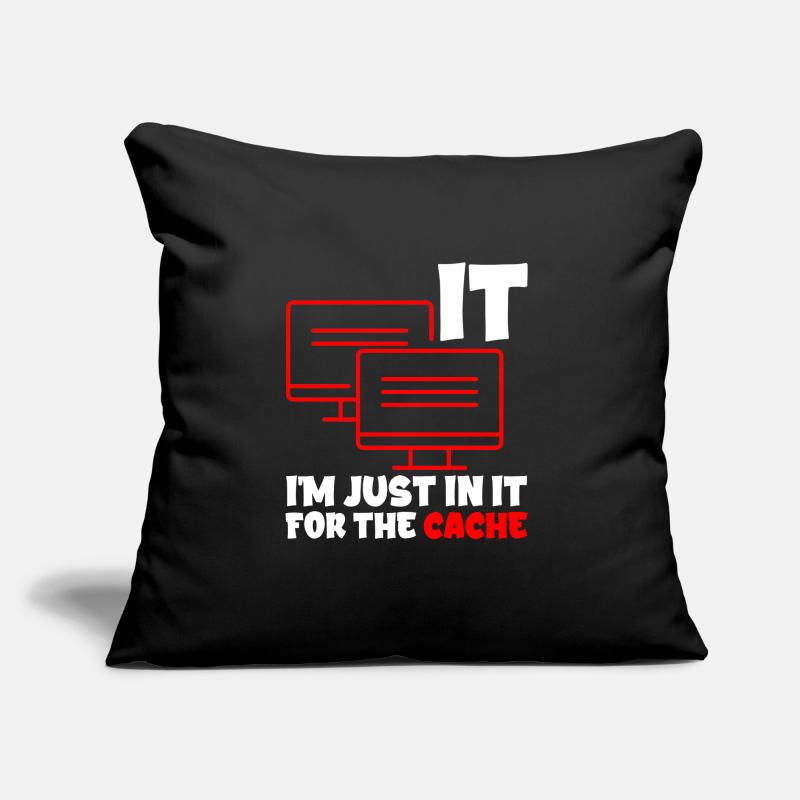 I'm Just In It For The Cache 2 Sofa pillow with filling 45cm x 45cm