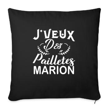 Cadeau femme J'veux des pailletes Marion - Coussin et housse de 45 x 45 cm - noir - Devant