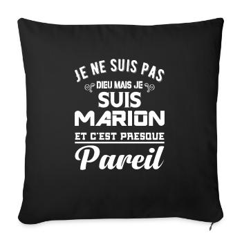Cadeau femme Je suis pas dieu mais Marion - Coussin et housse de 45 x 45 cm - noir - Devant
