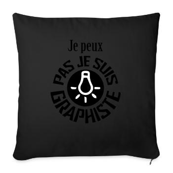 Tshirt femme Je peux pas je suis Graphiste - Coussin et housse de 45 x 45 cm - noir - Devant
