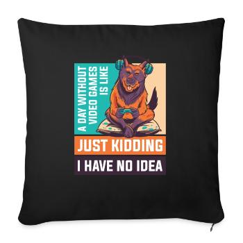 Une journée sans cadeau de joueur de jeux vidéo - Coussin et housse de 45 x 45 cm - noir - Devant