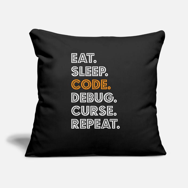 Eat Sleep Code Debug Curse Répéter Programmeur Coder Coussin et housse de 45 x 45 cm