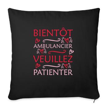 Tshirt homme Bientôt ambulancier veuillez patiente - Coussin et housse de 45 x 45 cm - noir - Devant