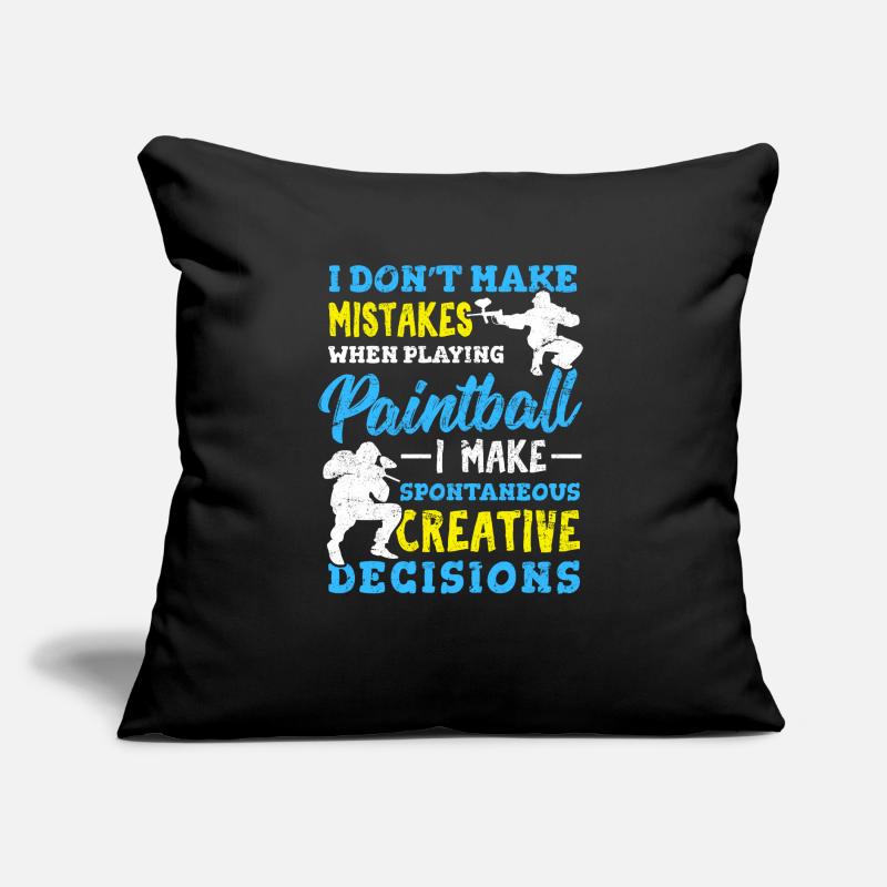 I Don't Make Mistakes When Playing Paintball Funny Sofa pillow with filling 45cm x 45cm