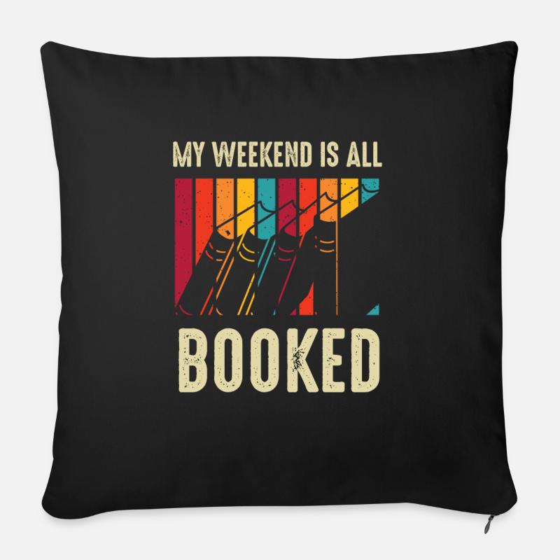 My Weekend Is All Booked Bookworm - Sofakissen mit Füllung 45 x 45 cm - Schwarz