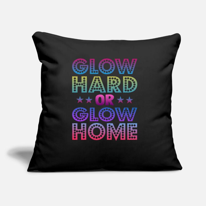 Glow Hard Oder Glow Home 70s 80er 90er Retro Party Sofakissen mit Füllung 45 x 45 cm