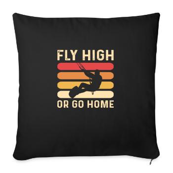 Volez haut ou rentrez chez vous. Kitesurf - Coussin et housse de 45 x 45 cm - noir - Devant