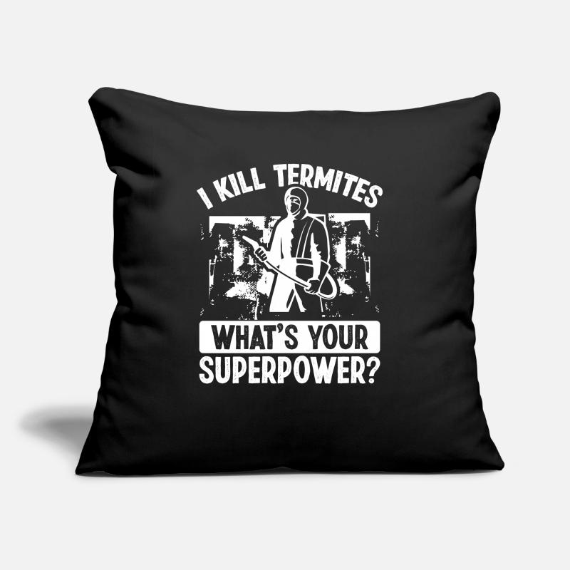 Pest Control Technician Kill Termites Whats yourPe Sofa pillow with filling 45cm x 45cm