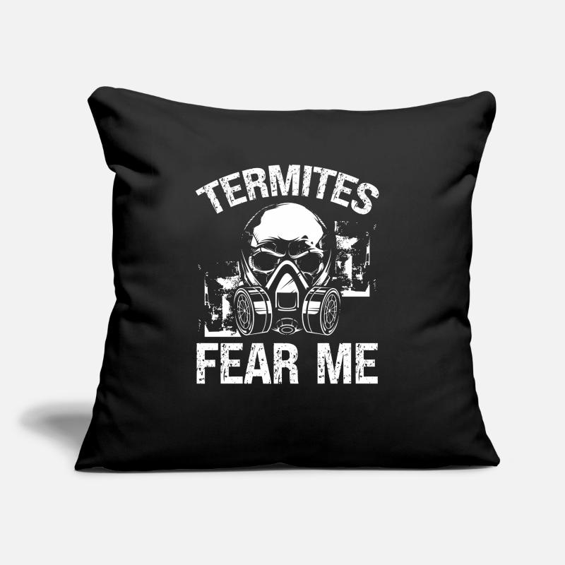 Termite Control Technician Termites me Bug Control Sofa pillow with filling 45cm x 45cm