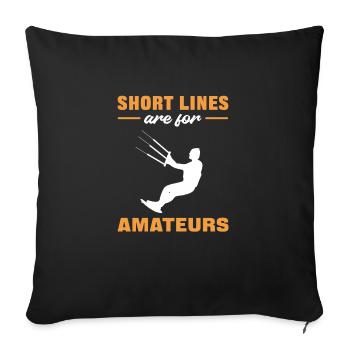 Kurze Leinen Sind Für Amateure. Kitesurfen - Sofakissen mit Füllung 45 x 45 cm - Schwarz - Vorne