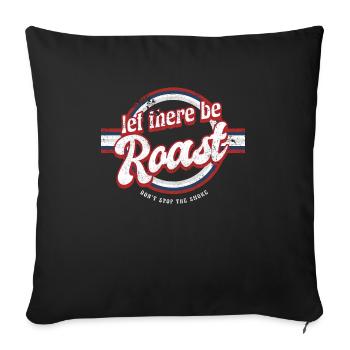 Vintage Let There Be Roast Grilling Shirt - Sofakissen mit Füllung 45 x 45 cm - Schwarz - Vorne