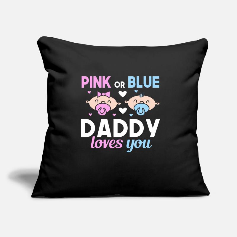 Pink Oder Blue Daddy Liebt Dich Vater Geschlecht Sofakissen mit Füllung 45 x 45 cm
